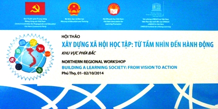 HỘI THẢO “XÂY DỰNG XÃ HỘI HỌC TẬP: TỪ TẦM NHÌN ĐẾN HÀNH ĐỘNG”