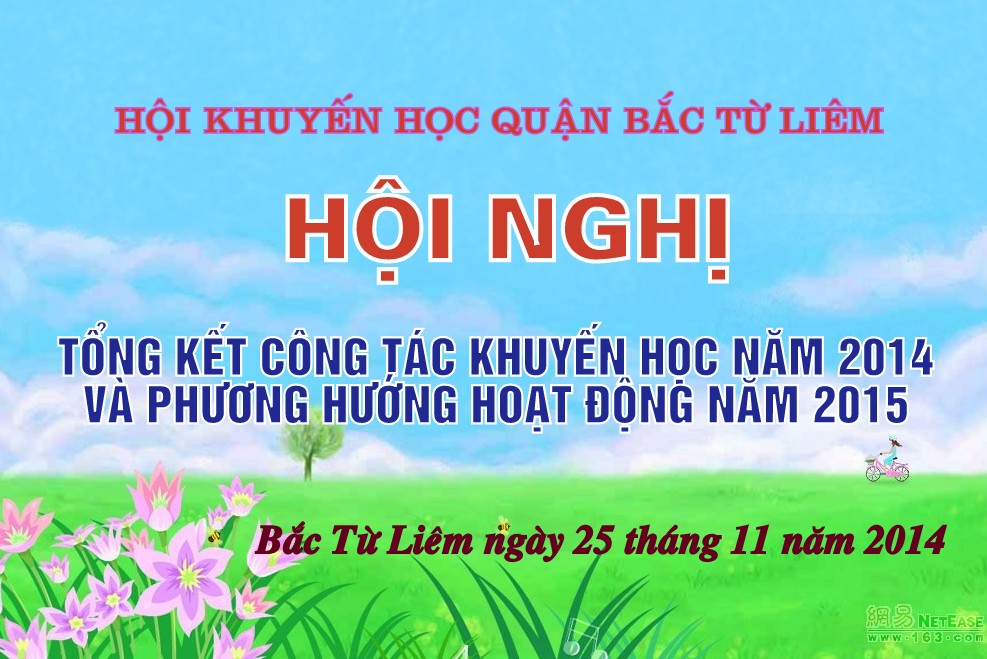 HỘI KHUYẾN HỌC QUẬN BẮC TỪ LIÊM TỔNG KẾT CÔNG TÁC KHUYẾN HỌC NĂM 2014, XÂY DỰNG PHƯƠNG HƯỚNG HOẠT ĐỘNG NĂM 2015