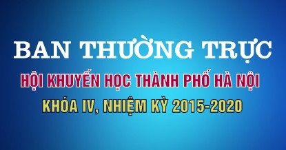 BAN THƯỜNG TRỰC HỘI KHUYẾN HỌC HÀ NỘI KHÓA IV