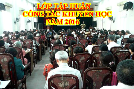 TRUNG TÂM BỒI DƯỠNG CHÍNH TRỊ VÀ HỘI KHUYẾN HỌC QUẬN CẦU GIẤY TỔ CHỨC LỚP TẬP HUẤN CÔNG TÁC KHUYẾN HỌC NĂM 2016