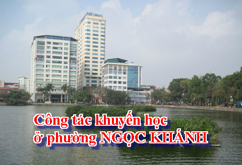 PHONG TRÀO KHUYẾN HỌC PHƯỜNG NGỌC KHÁNH  ĐÃ VÀ ĐANG ĐI SÂU VÀO CHẤT LƯỢNG PHONG TRÀO