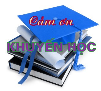 CÁM ƠN KHUYẾN HỌC