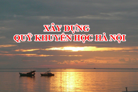 XÂY DỰNG QUỸ KHUYẾN HỌC HÀ NỘI