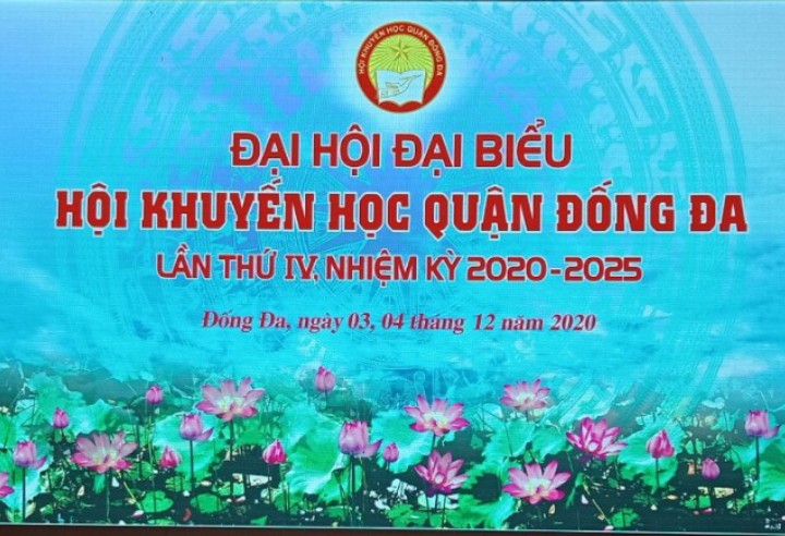 ĐẠI HỘI ĐẠI BIỂU HỘI KHUYẾN HỌC QUẬN ĐỐNG ĐA LẦN THỨ IV, NHIỆM KỲ 2020-2025