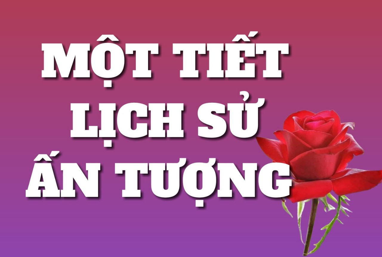 MỘT TIẾT HỌC LỊCH SỬ ẤN TƯỢNG